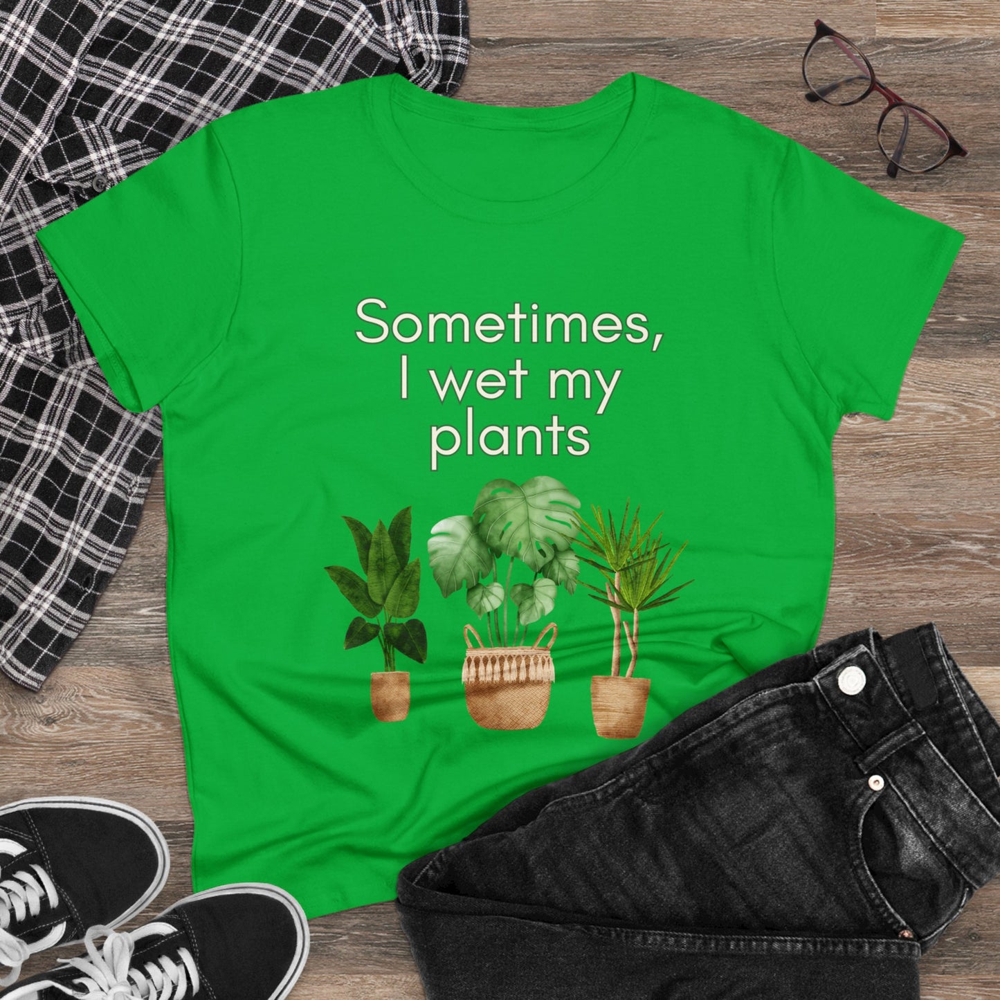Sometimes I wet my Plants Women's Midweight Cotton Tee. Plant lover gift, House plants