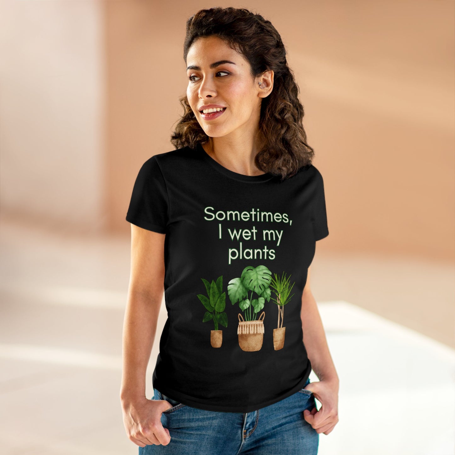 Sometimes I wet my Plants Women's Midweight Cotton Tee. Plant lover gift, House plants