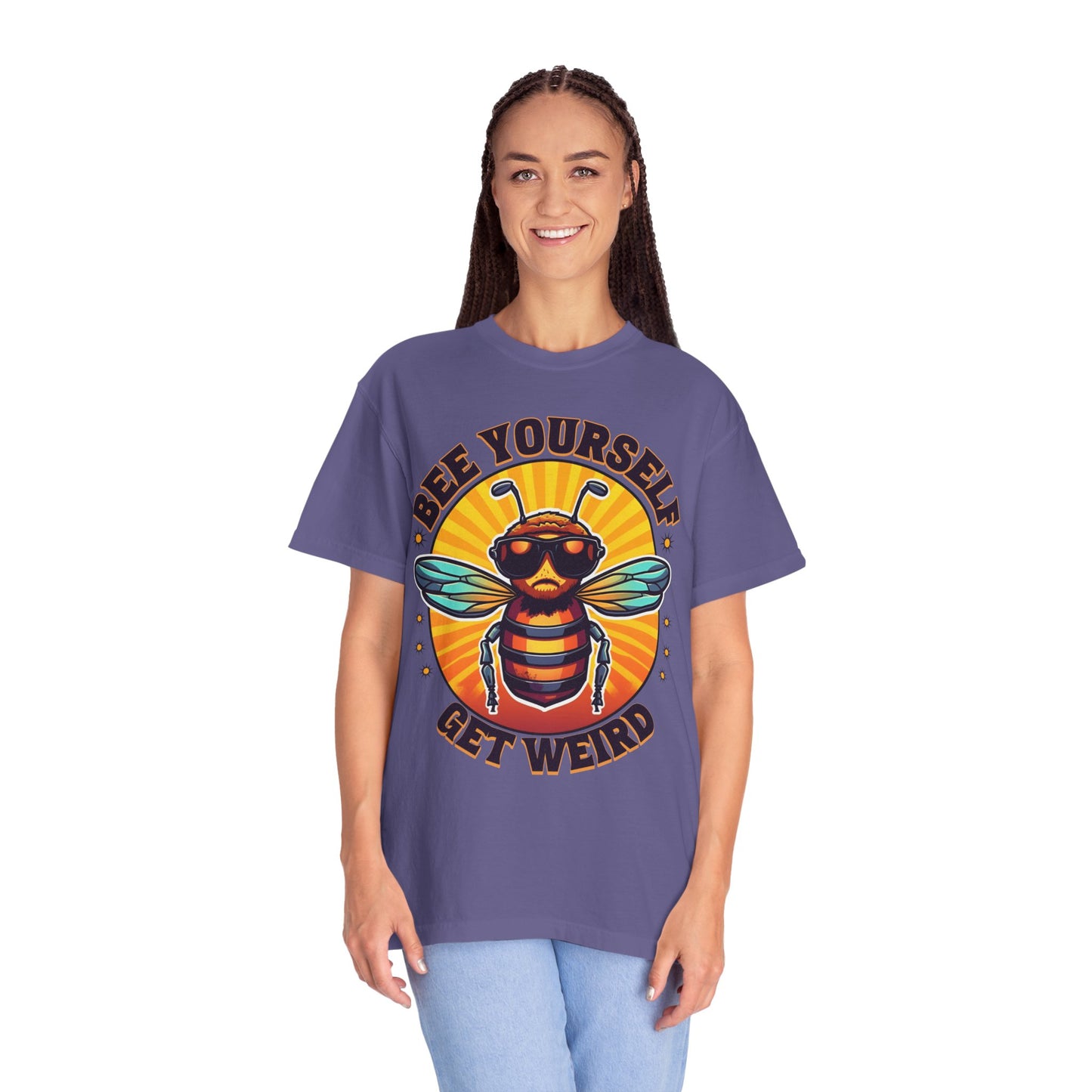 Bee Yourself Get Weird Unisex Garment-Dyed T-shirt