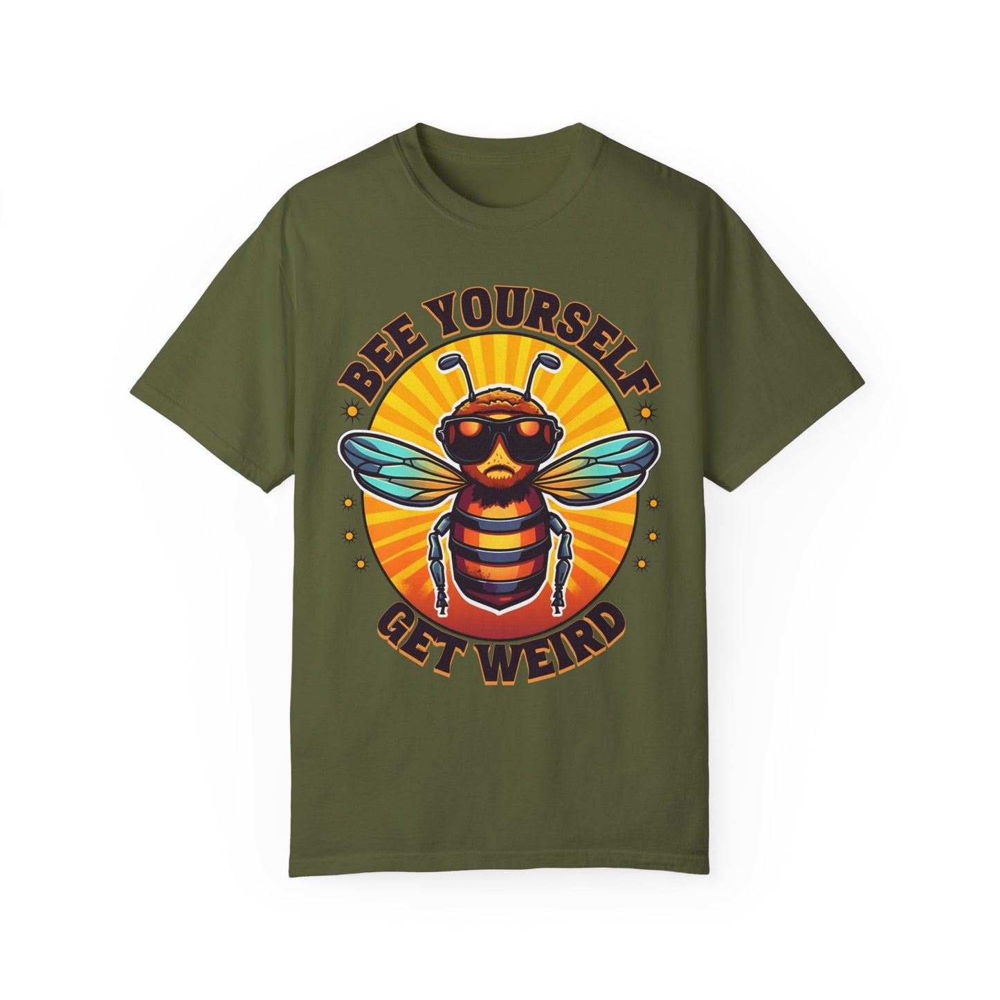 Bee Yourself Get Weird Unisex Garment-Dyed T-shirt