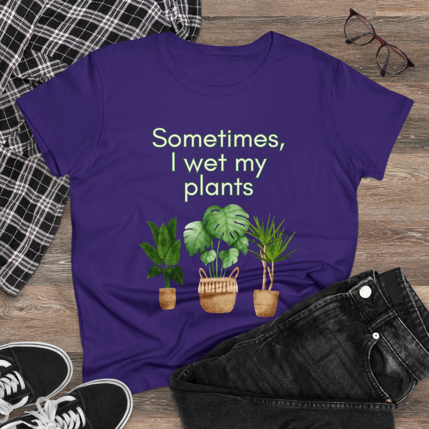 Sometimes I wet my Plants Women's Midweight Cotton Tee. Plant lover gift, House plants