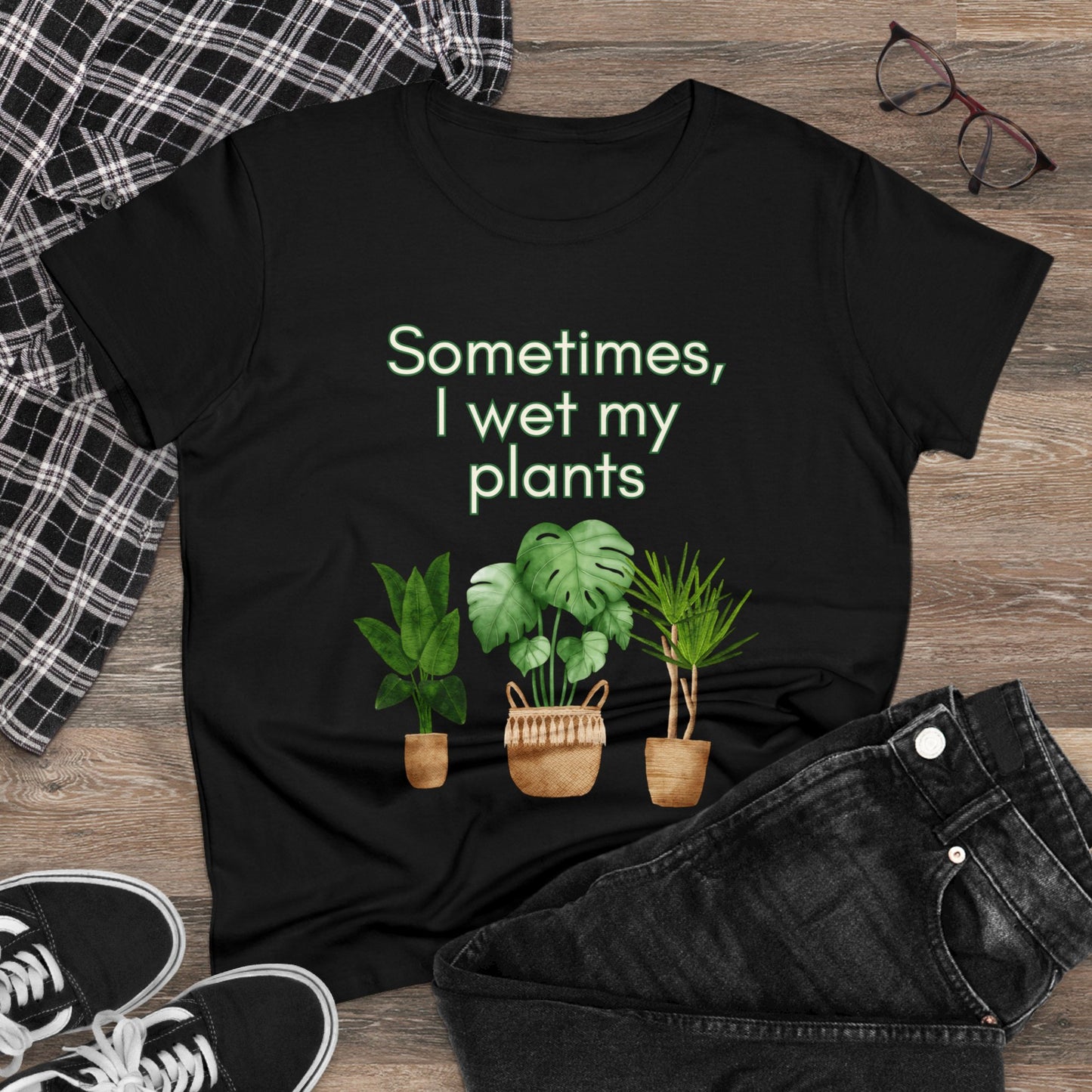 Sometimes I wet my Plants Women's Midweight Cotton Tee. Plant lover gift, House plants