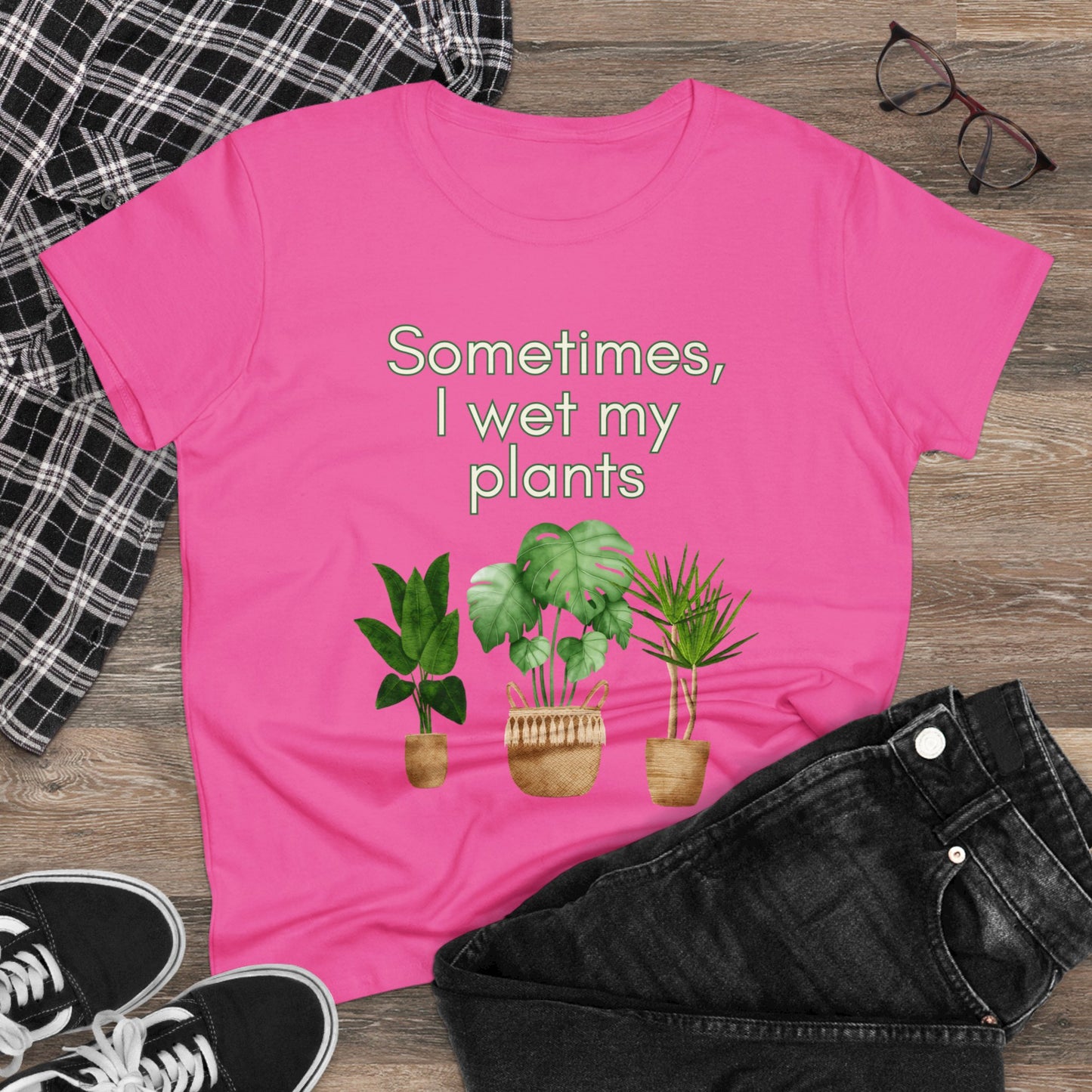 Sometimes I wet my Plants Women's Midweight Cotton Tee. Plant lover gift, House plants