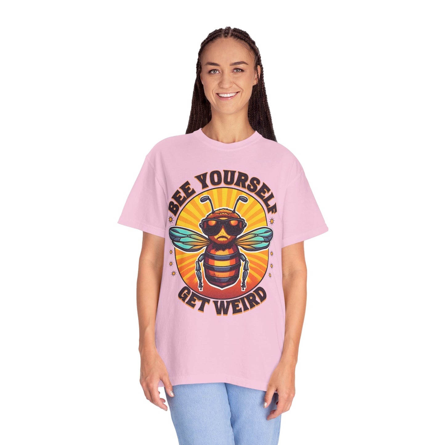 Bee Yourself Get Weird Unisex Garment-Dyed T-shirt