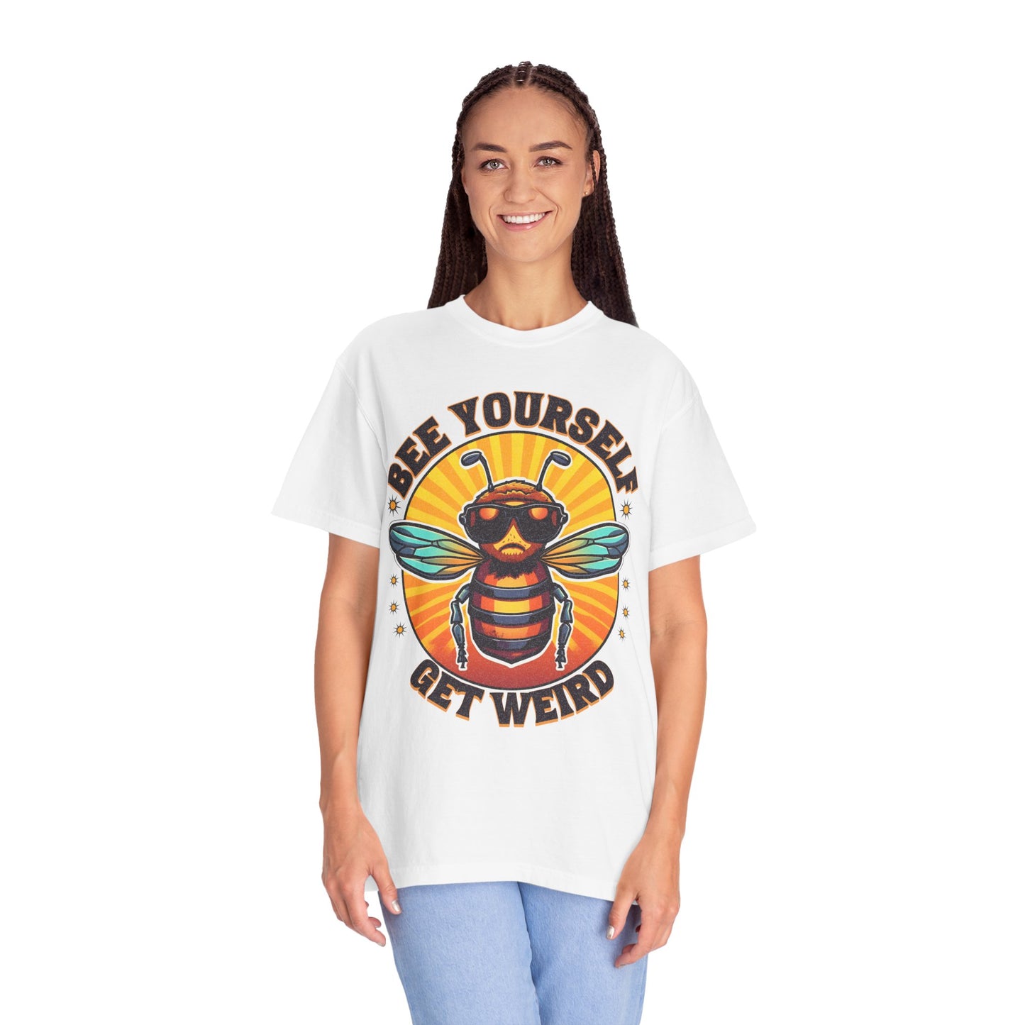 Bee Yourself Get Weird Unisex Garment-Dyed T-shirt