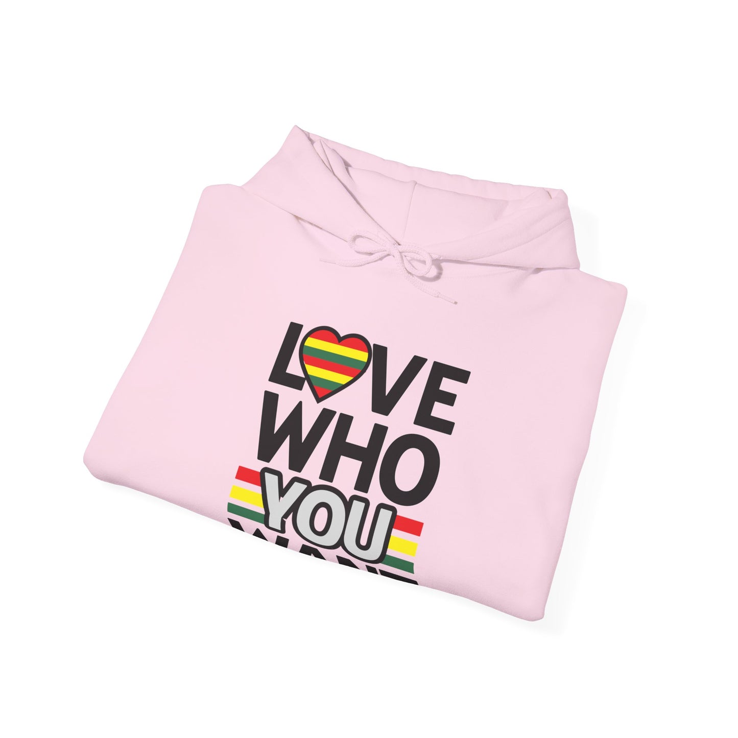 Love Who You Want Hoodie
