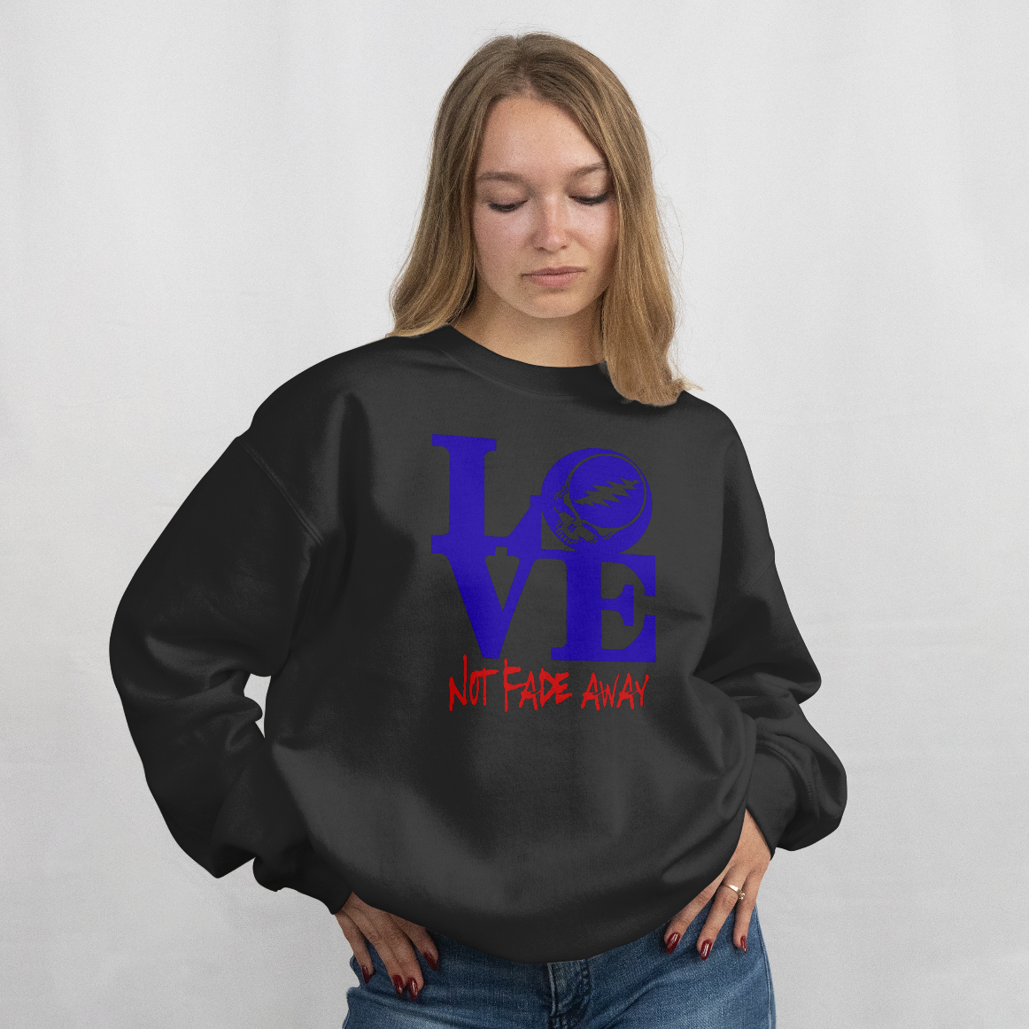 LOVE — Not Fade Away Sweatshirt